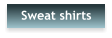 Sweat shirts